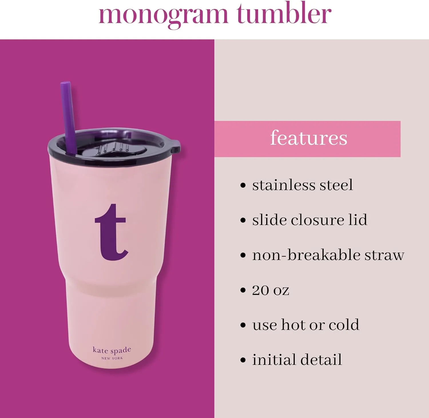 kate spade new york 20 Ounce Insulated Initial Tumbler for Cold and Hot Drinks with Reusable Straw, Stainless Steel Travel Cup with Slide Top Lid (T)